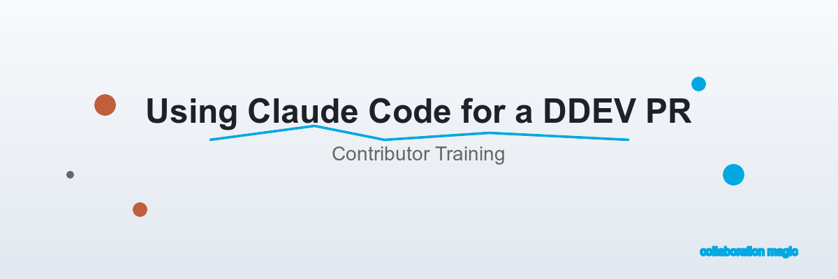 Claude AI and DDEV collaboration banner for contributor training